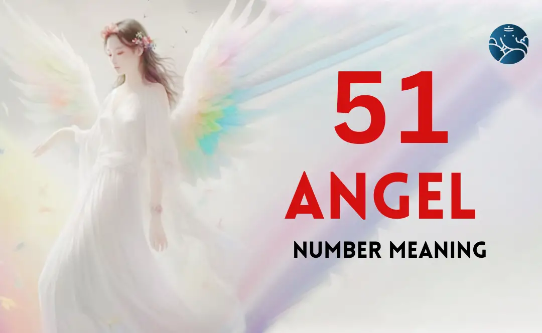 What Does the 51 Angel Number Signify? A Guide to Family, Prosperity, and Personal Growth