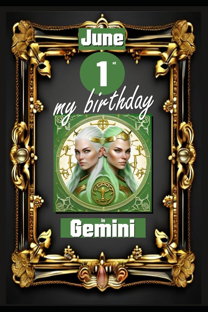 June 1st Gemini Birthday Horoscope: Key Traits and Astrological Insights