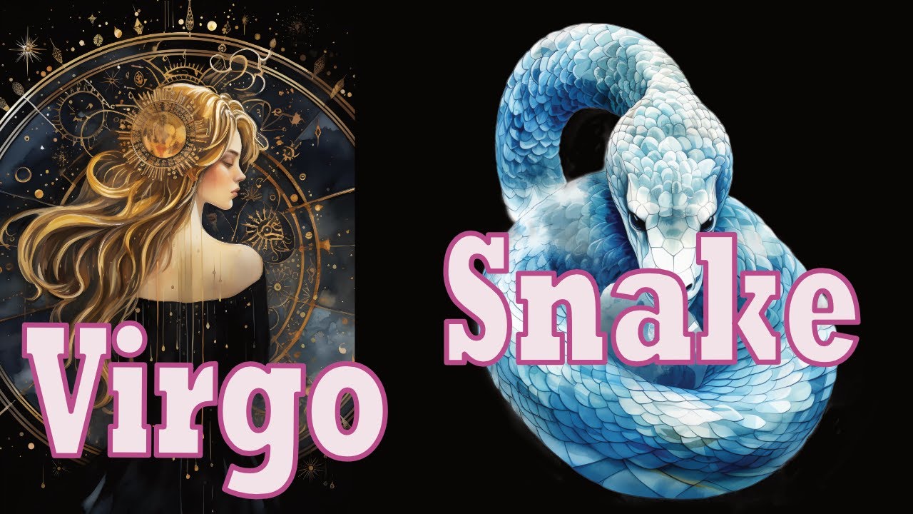 Discover the Virgo Snake Horoscope: Insights into Character and Compatibility