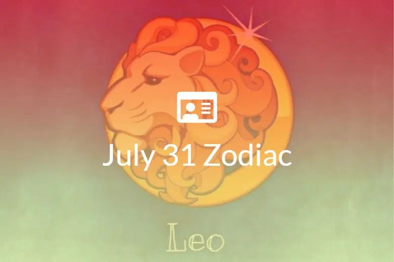 July 31st Birthday Horoscope: Unveiling the Leo Zodiac Personality and Traits