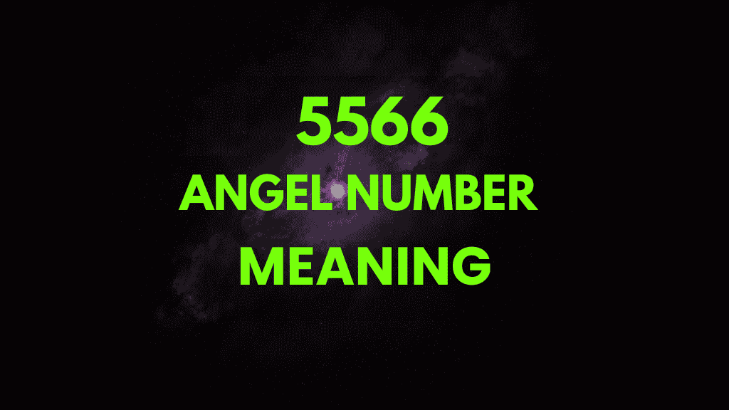 The Meaning of 5566 Angel Number: Spiritual Growth and Transformation