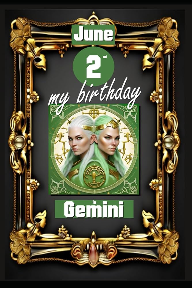 June 2nd Birthday Horoscope: Discover the Gemini Personality Traits