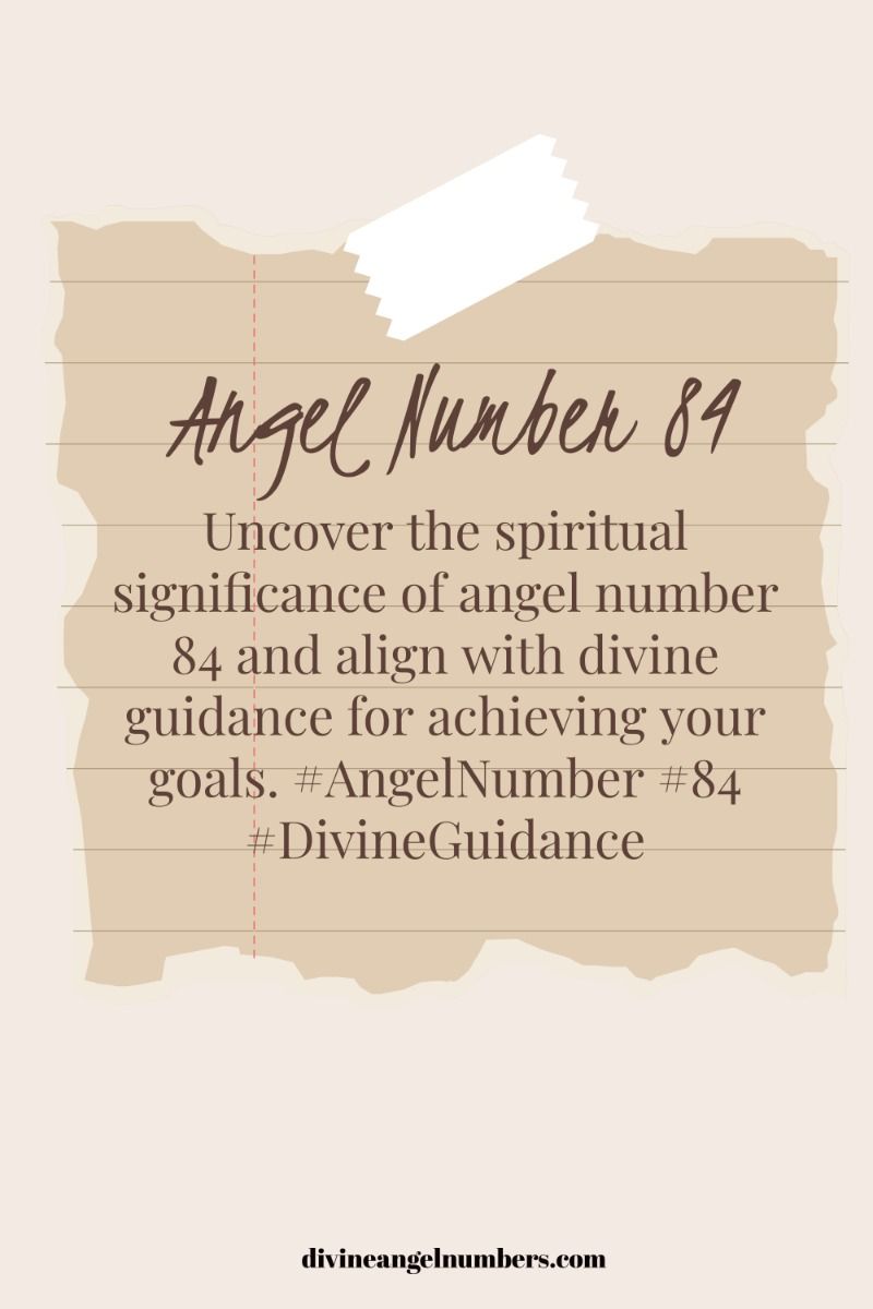 Angel Number 84 Meaning: Unlocking Divine Guidance for Success and Abundance