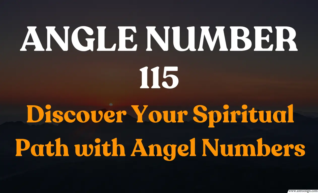 Angel Number 115: Understanding Its Meaning for Love, Career, and Spiritual Awakening