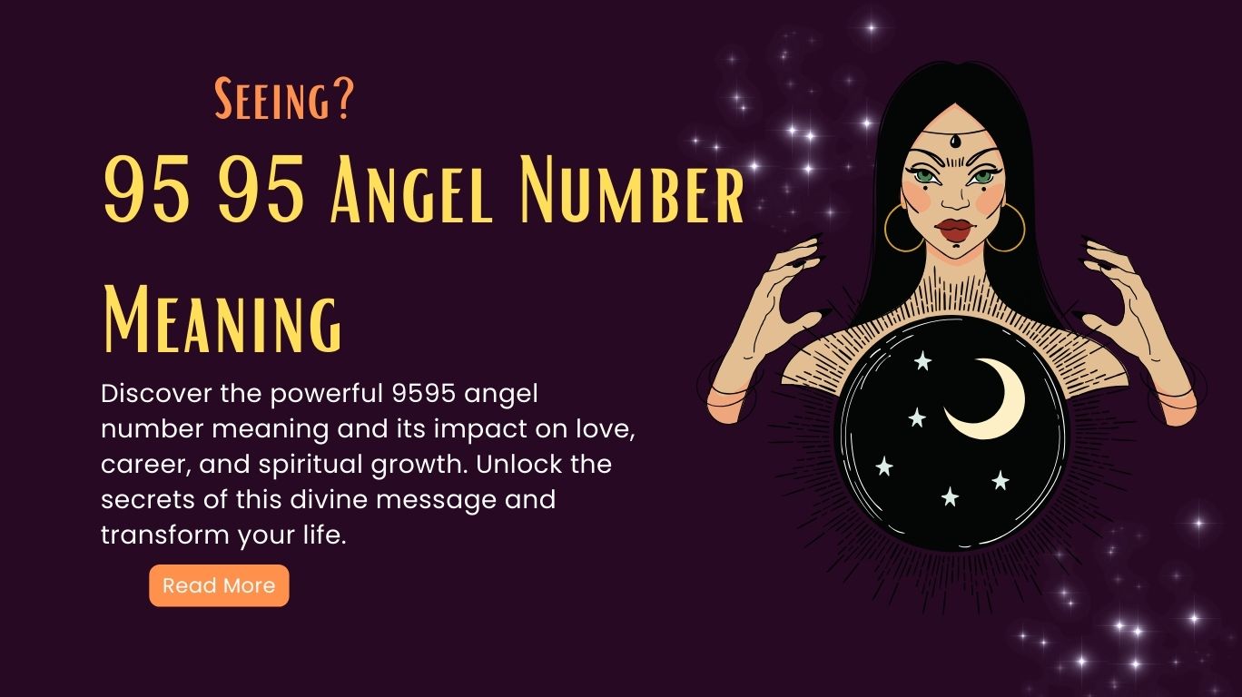 How 9595 Angel Number Guides You Towards Spiritual Growth and Change