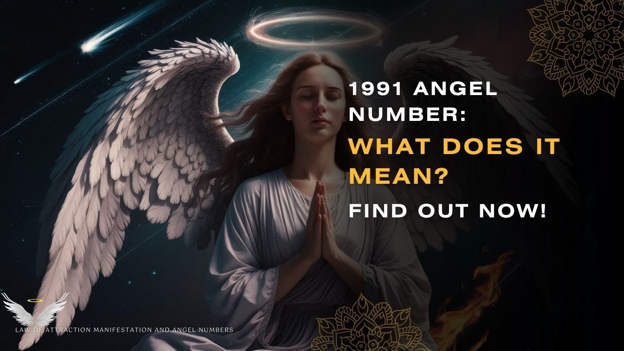 Unlock the Power of 1991 Angel Number: A Guide to Its Spiritual Significance