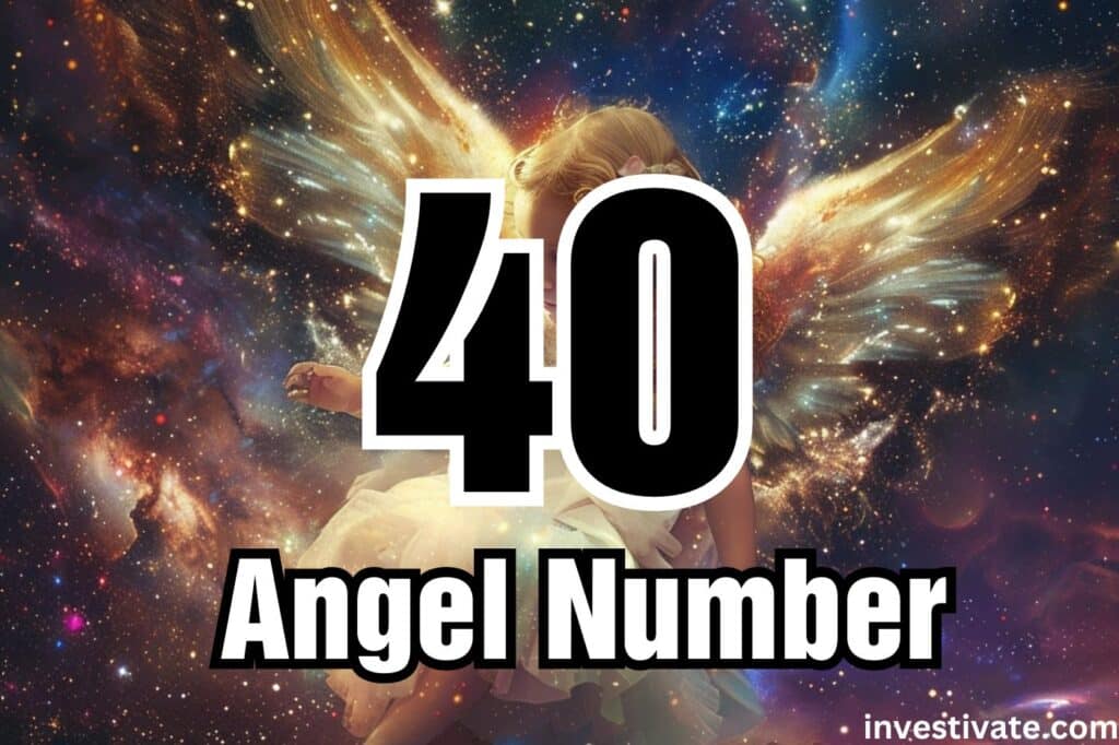 Unlock the Secrets of Angel Number 40: A Message of Encouragement and Growth