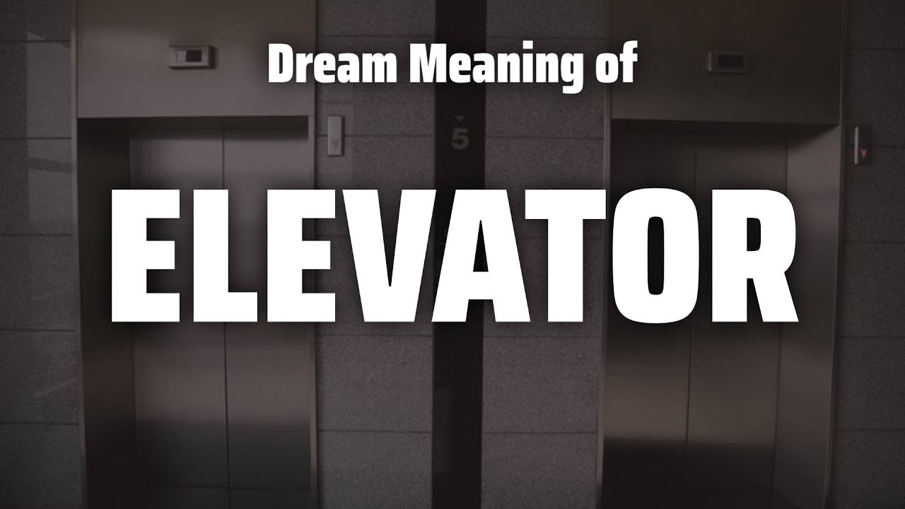 Unlocking the Elevator Dream Symbol: A Simple Guide