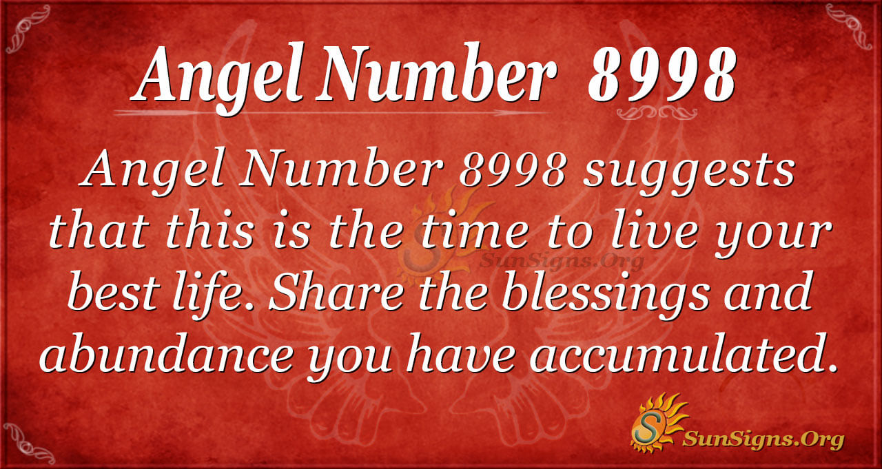 The Real Meaning Behind 8998 Angel Number