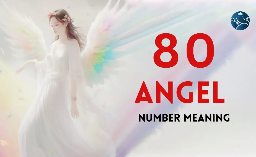 Unlock the Secrets of 80 Angel Number in Your Life Today