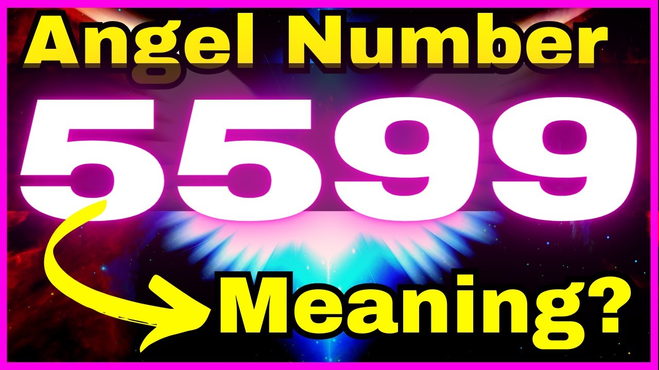 5599 Angel Number: Love, Career, and Spiritual Meaning Explained