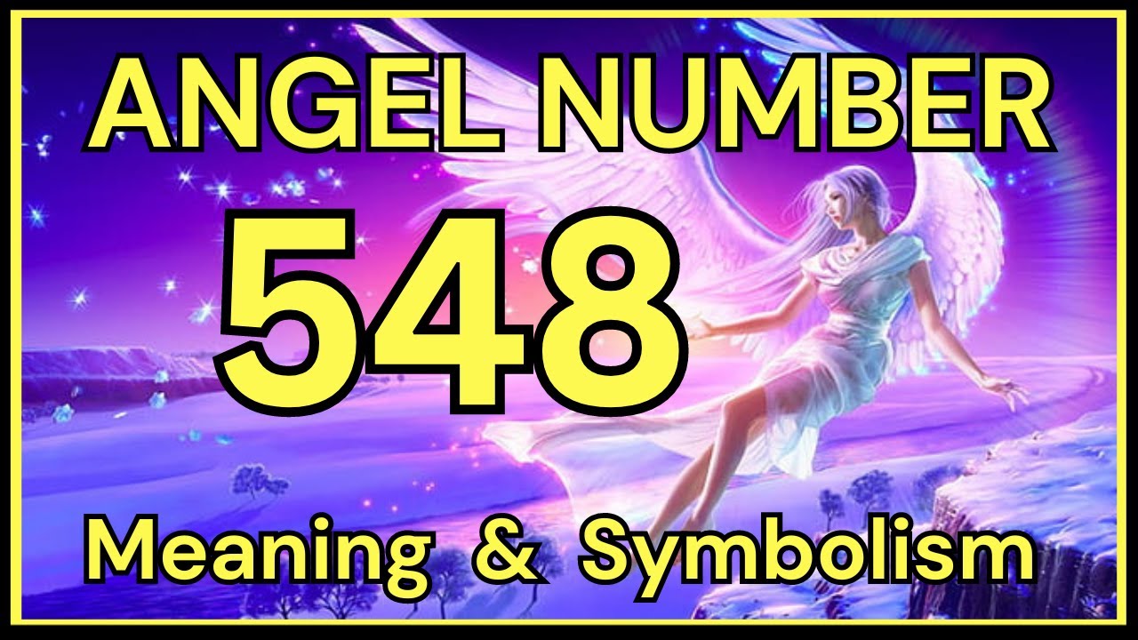 Unlocking the Secrets of 548 Angel Number