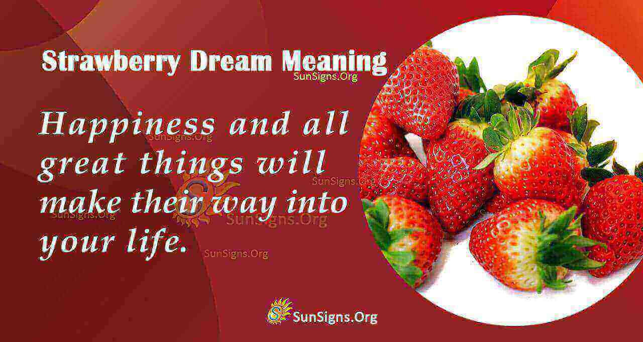 Strawberry Dreams Explained: Find Meanings in Our Dream Dictionary