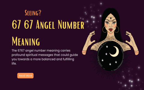 Seeing 67 Angel Number? Discover Its Powerful Message Now