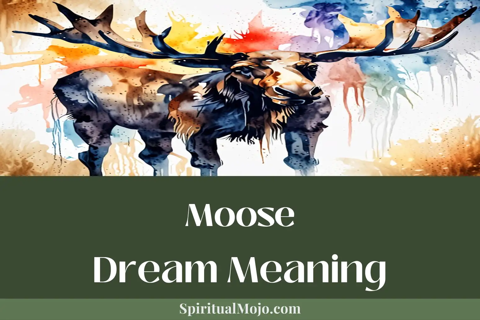 Dream About Moose Meaning: Unlocking Your Subconscious