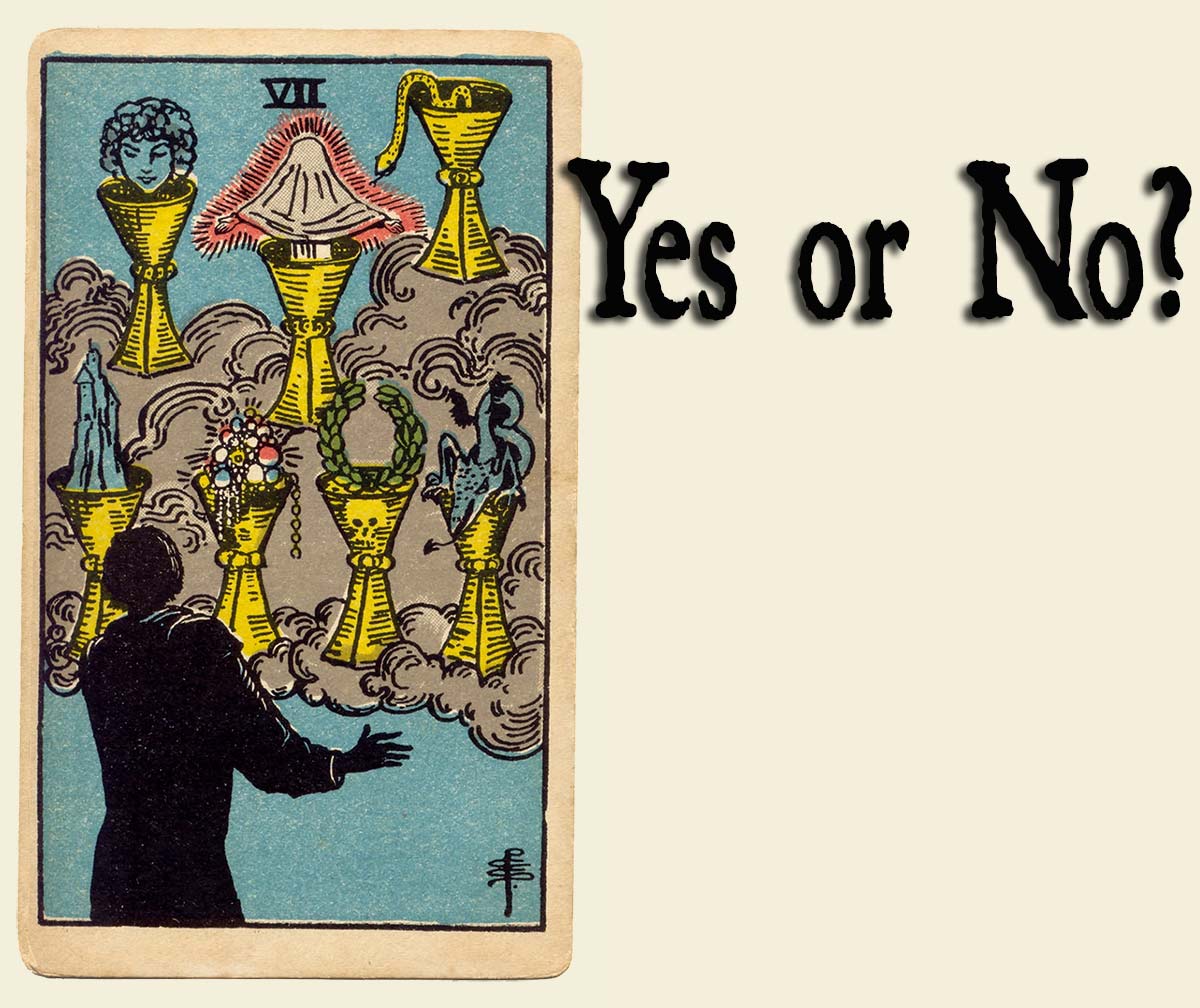 Ask the Tarot: Seven of Cups Yes or No Meaning