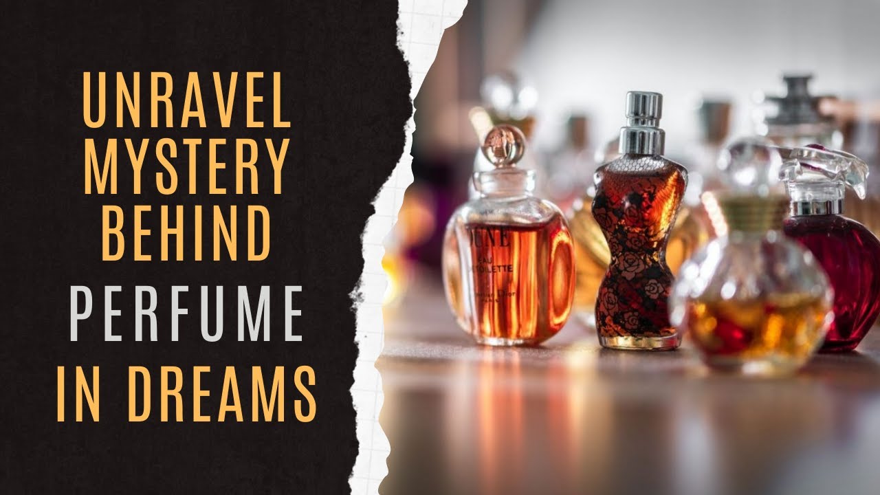 Dream Dictionary Perfume: What Does Your Scent Dream Mean?