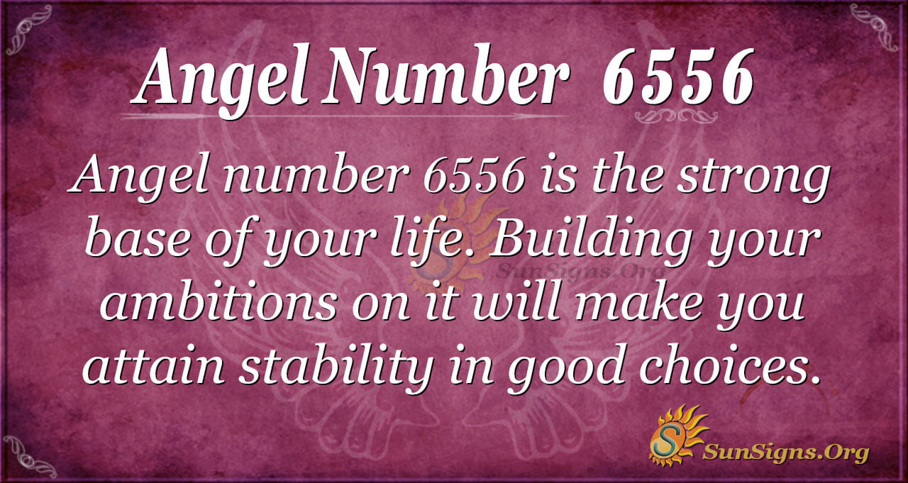 6556 Angel Number: Discover Its Hidden Meaning and Symbolism